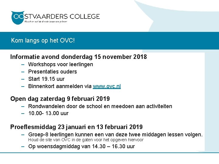 Kom langs op het OVC! Informatie avond donderdag 15 november 2018 – – Workshops