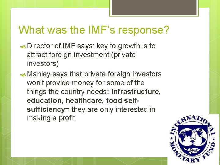 What was the IMF’s response? Director of IMF says: key to growth is to