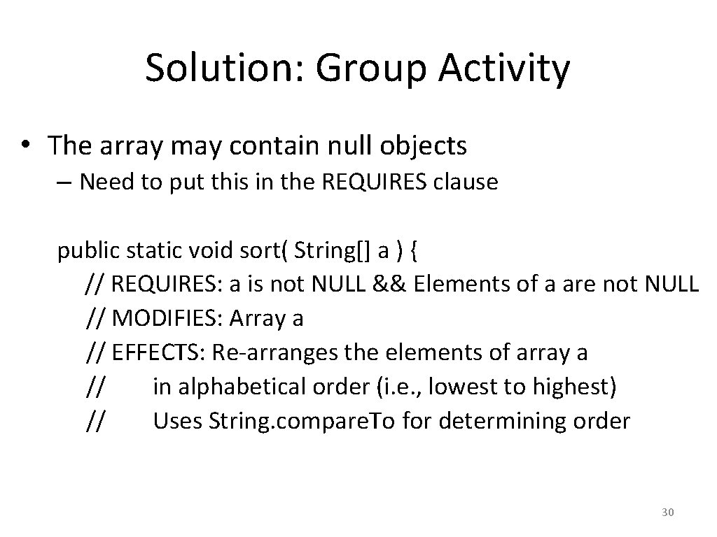 Solution: Group Activity • The array may contain null objects – Need to put