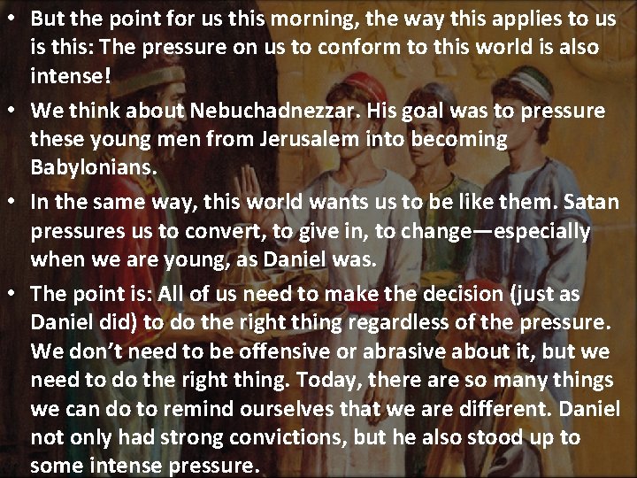  • But the point for us this morning, the way this applies to