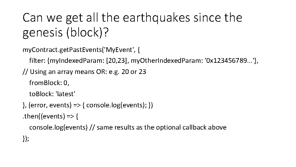 Can we get all the earthquakes since the genesis (block)? my. Contract. get. Past.