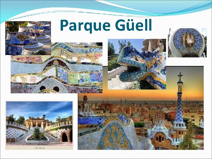 Parque Güell 