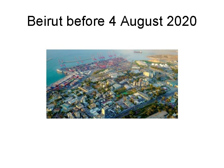 Beirut before 4 August 2020 