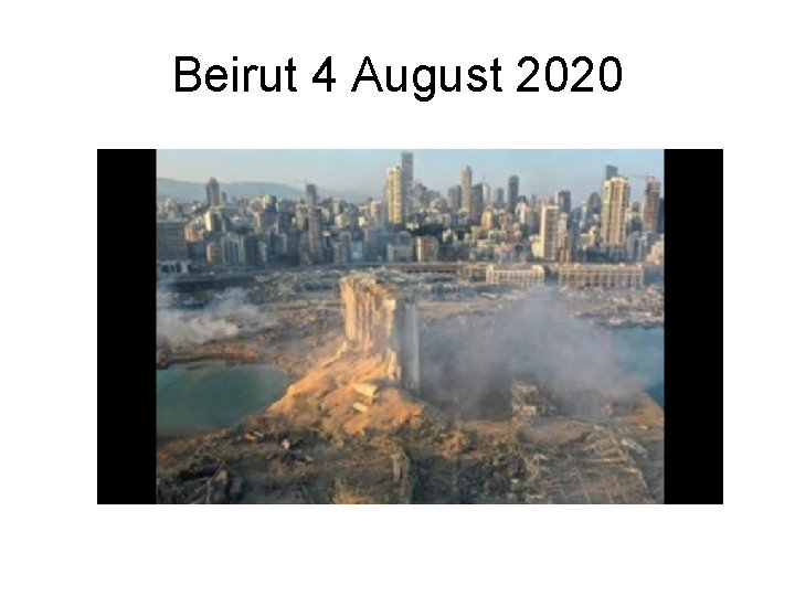Beirut 4 August 2020 