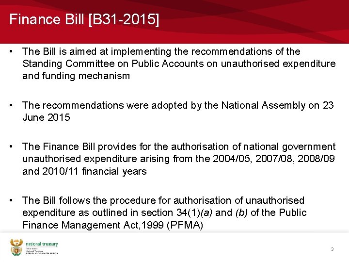 Finance Bill [B 31 -2015] • The Bill is aimed at implementing the recommendations