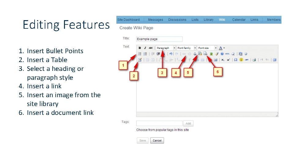 Editing Features 1. Insert Bullet Points 2. Insert a Table 3. Select a heading