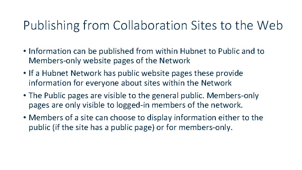 Publishing from Collaboration Sites to the Web • Information can be published from within