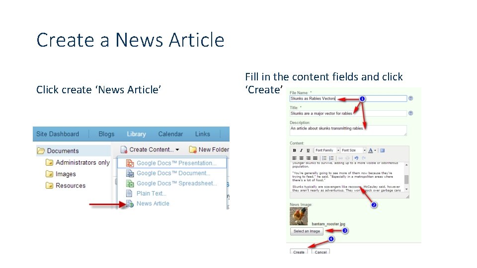 Create a News Article Click create ‘News Article’ Fill in the content fields and