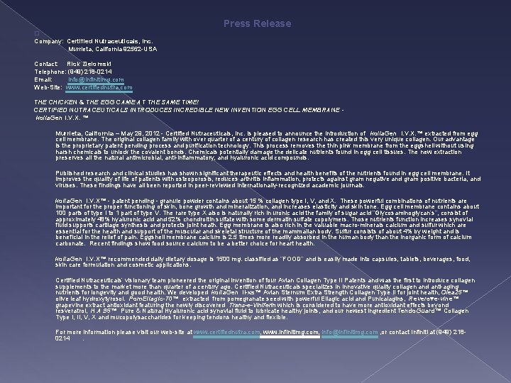 Press Release � Company: Certified Nutraceuticals, Inc. Murrieta, California 92562 -USA Contact: Rick Zielomski