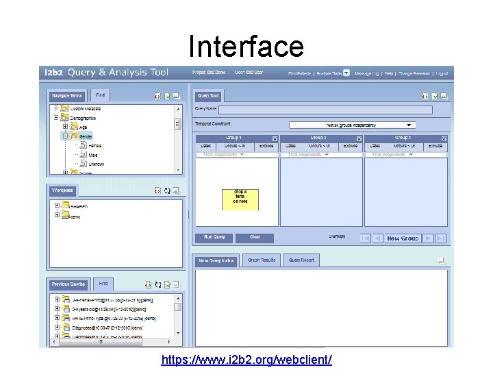 Interface https: //www. i 2 b 2. org/webclient/ 
