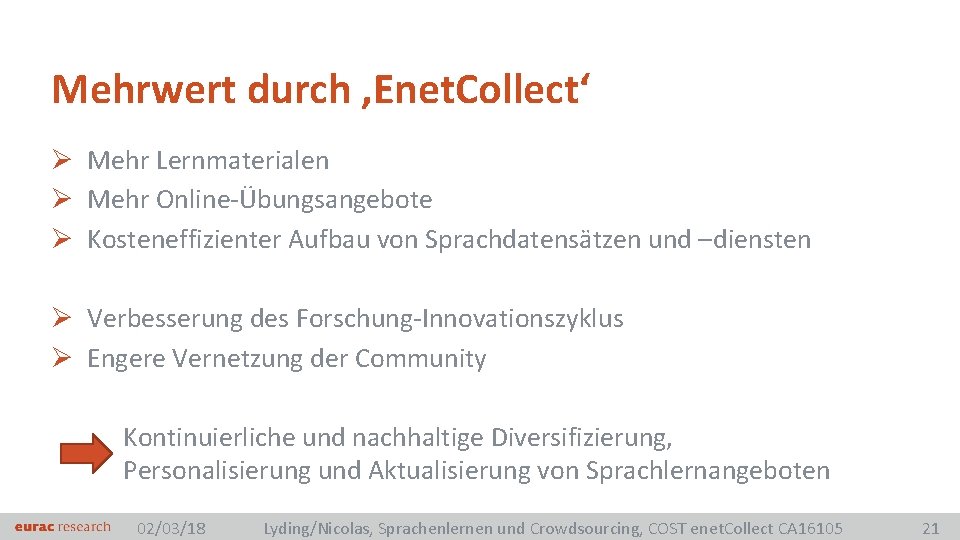 Mehrwert durch ‚Enet. Collect‘ Ø Mehr Lernmaterialen Ø Mehr Online-Übungsangebote Ø Kosteneffizienter Aufbau von