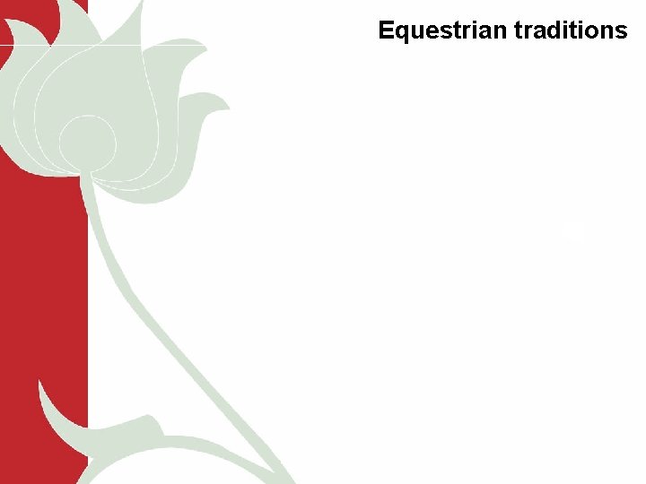 Equestrian traditions 