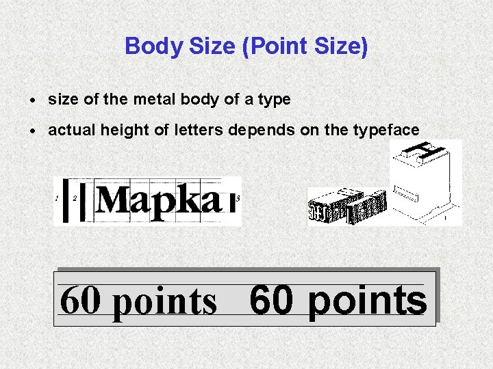 Body Size (Point Size) · size of the metal body of a type ·