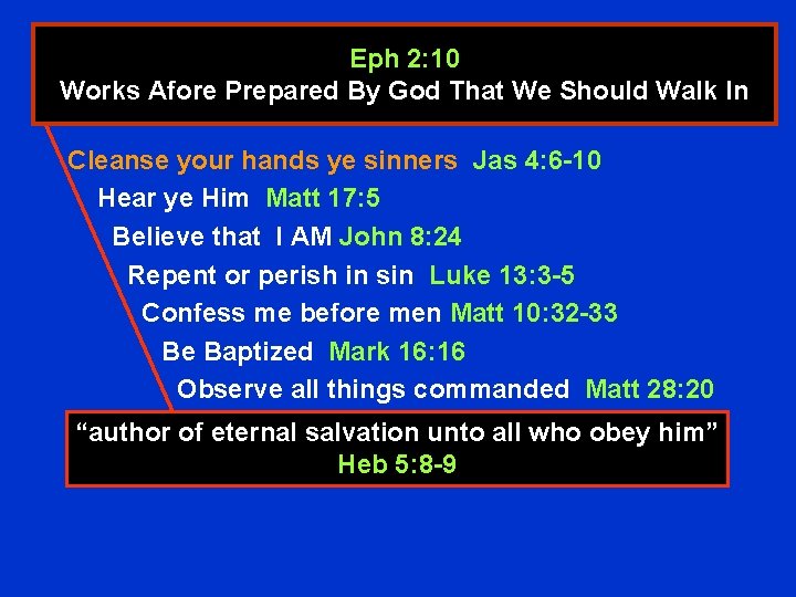 Eph 2: 10 Works Afore Prepared By God That We Should Walk In Cleanse