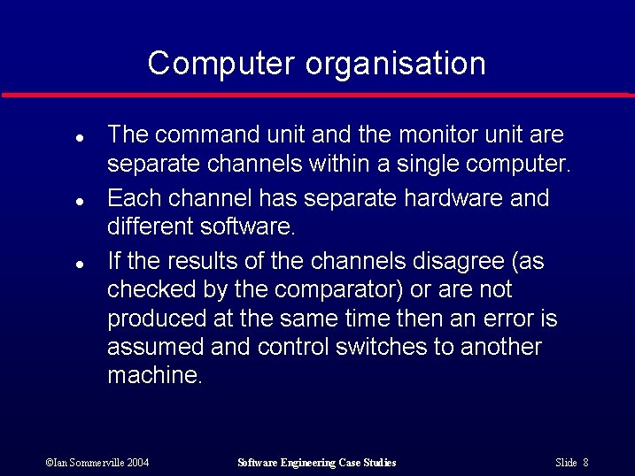 Computer organisation l l l The command unit and the monitor unit are separate