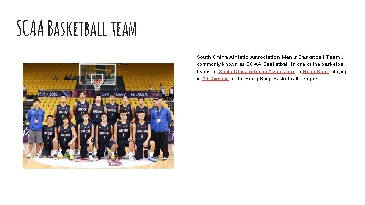 SCAA Basketball team South China Athletic Association Men's Basketball Team , commonly known as