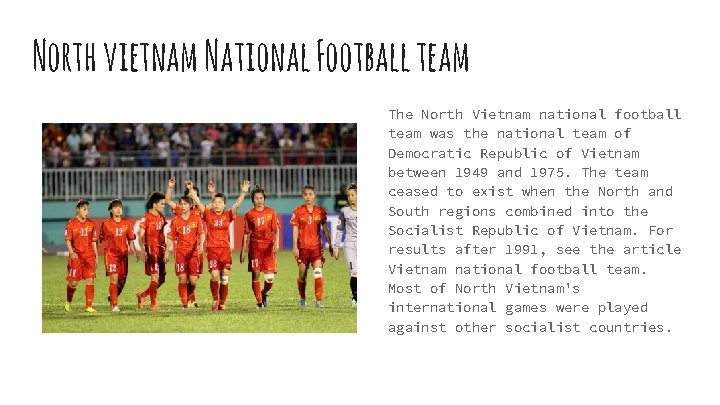 North vietnam National Football team The North Vietnam national football team was the national