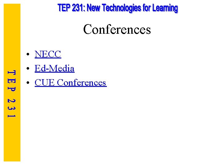 Conferences • NECC • Ed-Media • CUE Conferences 