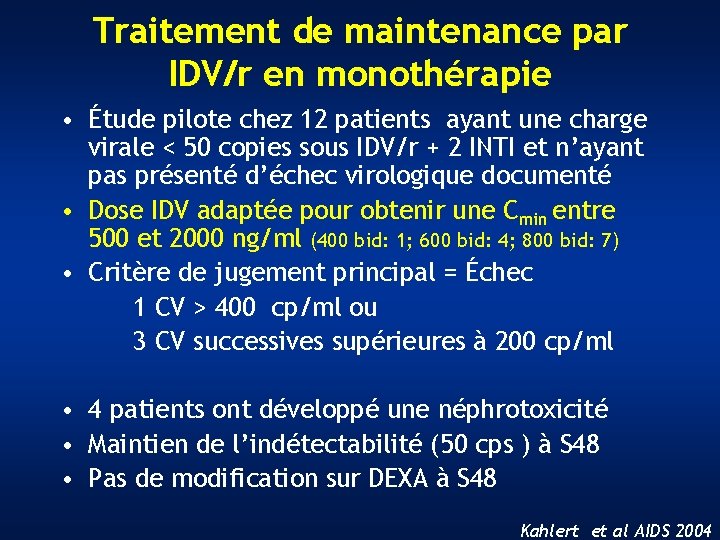 Traitement de maintenance par IDV/r en monothérapie • Étude pilote chez 12 patients ayant