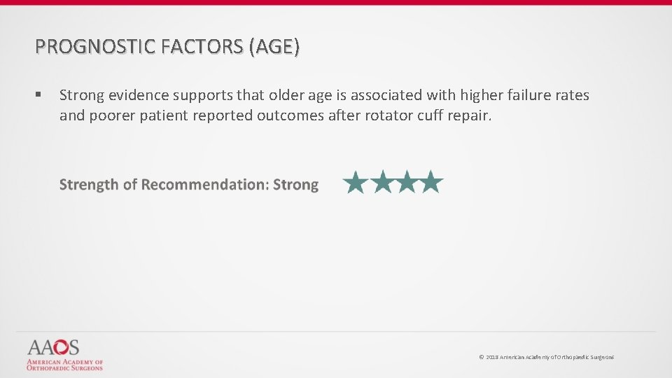 PROGNOSTIC FACTORS (AGE) § Strong evidence supports that older age is associated with higher