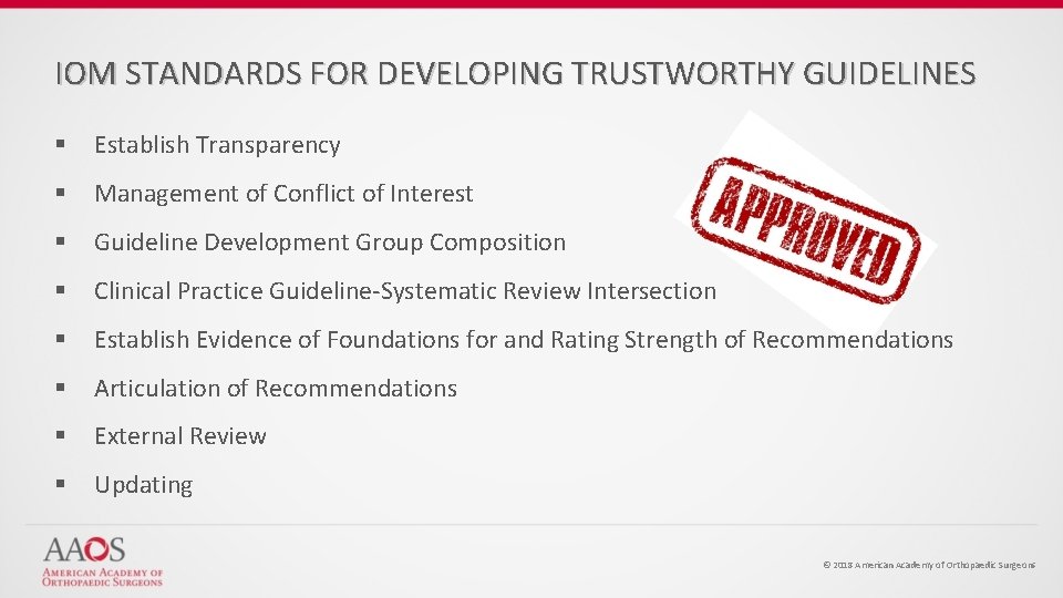 IOM STANDARDS FOR DEVELOPING TRUSTWORTHY GUIDELINES § Establish Transparency § Management of Conflict of