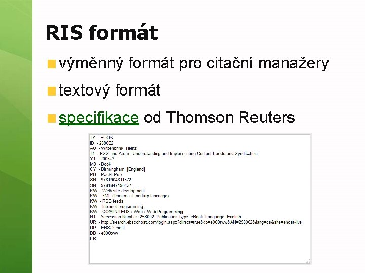 RIS formát výměnný formát pro citační manažery textový formát specifikace od Thomson Reuters 