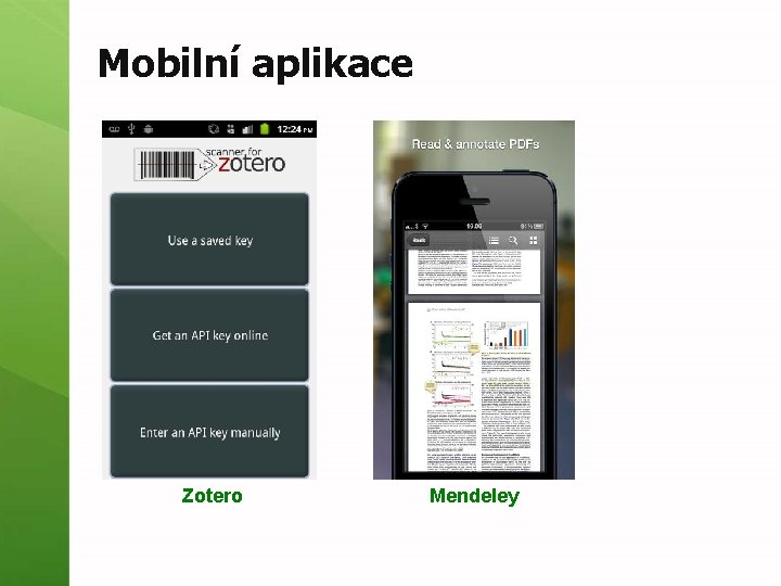 Mobilní aplikace Zotero Mendeley 