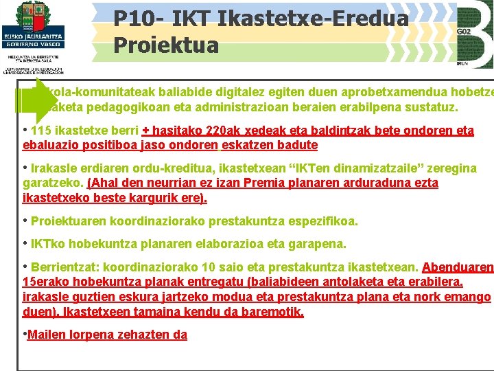 P 10 - IKT Ikastetxe-Eredua Proiektua • Eskola-komunitateak baliabide digitalez egiten duen aprobetxamendua hobetze