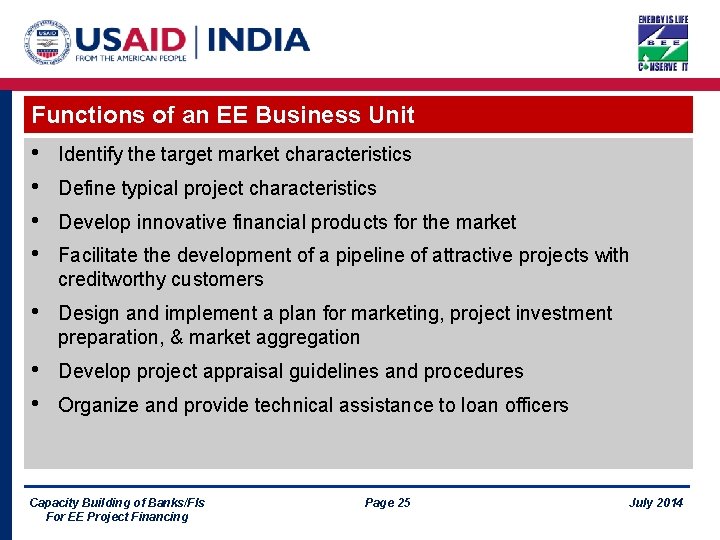 Functions of an EE Business Unit • • Identify the target market characteristics •