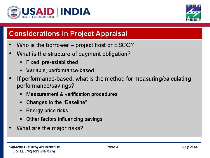 Considerations in Project Appraisal • • Who is the borrower – project host or