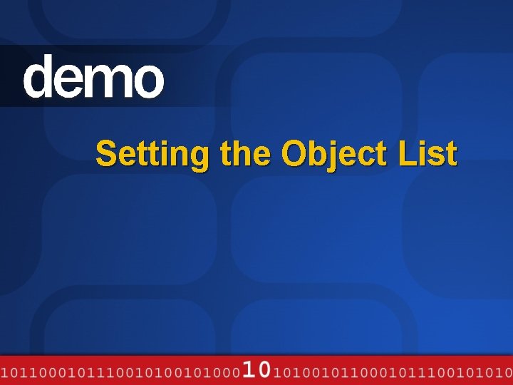 Setting the Object List Setting the Object List