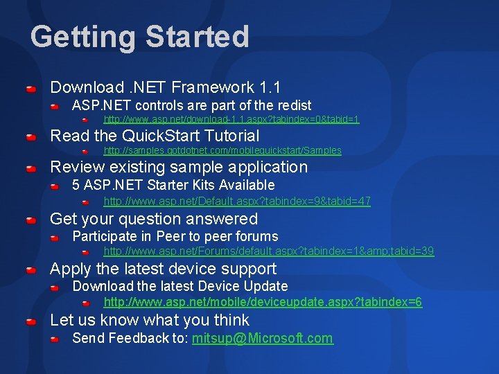 Getting Started Download. NET Framework 1. 1 ASP. NET controls are part of the Getting Started Download. NET Framework 1. 1 ASP. NET controls are part of the