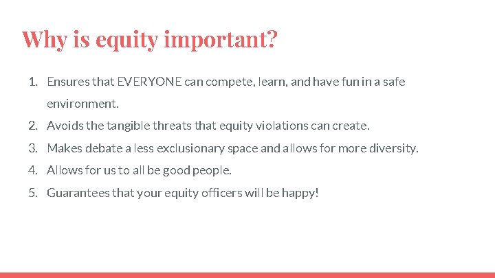 Why is equity important? 1. Ensures that EVERYONE can compete, learn, and have fun