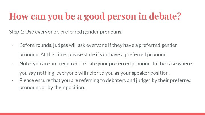 How can you be a good person in debate? Step 1: Use everyone’s preferred