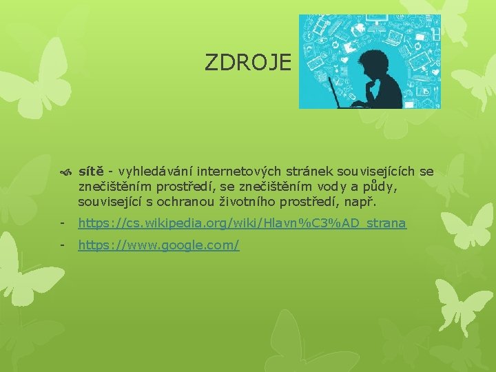 ZDROJE sítě - vyhledávání internetových stránek souvisejících se znečištěním prostředí, se znečištěním vody a