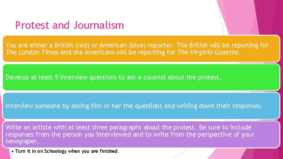 Protest and Journalism You are either a British (red) or American (blue) reporter. The