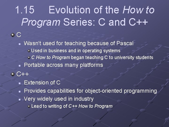 1. 15 Evolution of the How to Program Series: C and C++ C n