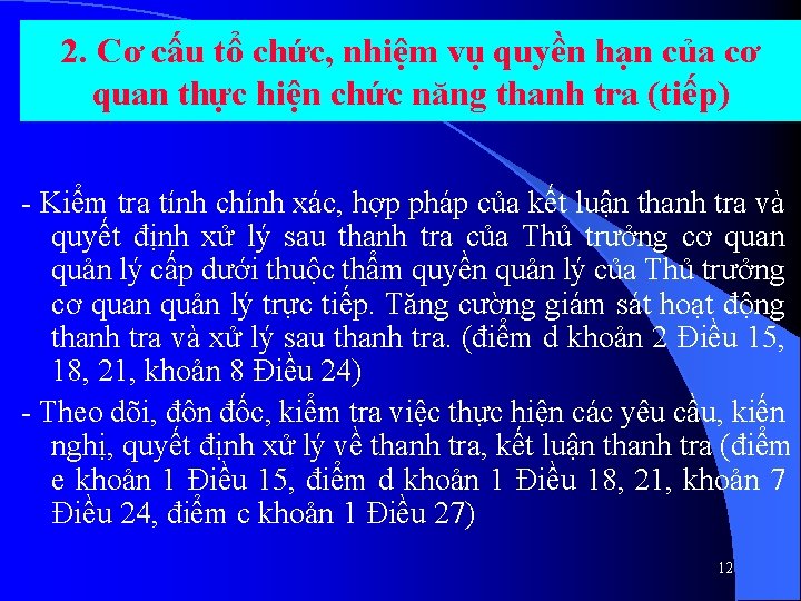 2. Cơ cấu tổ chức, nhiệm vụ quyền hạn của cơ quan thực hiện