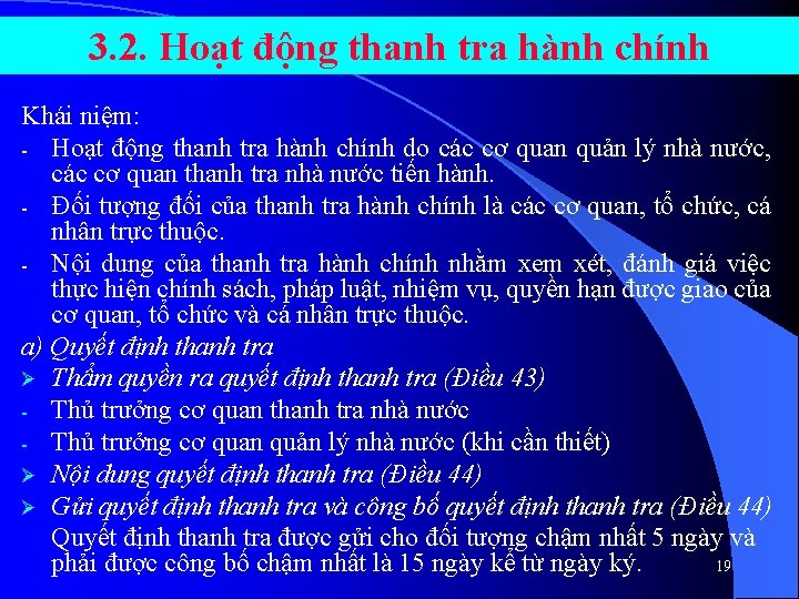 3. 2. Hoạt động thanh tra hành chính Khái niệm: - Hoạt động thanh