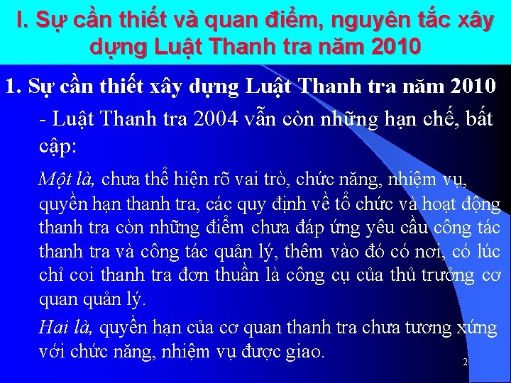 I. Sự cần thiết và quan điểm, nguyên tắc xây dựng Luật Thanh tra