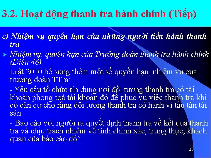 3. 2. Hoạt động thanh tra hành chính (Tiếp) c) Nhiệm vụ quyền hạn