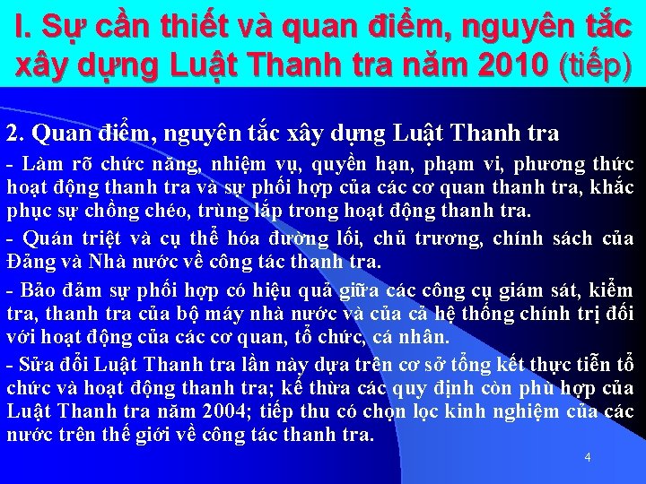 I. Sự cần thiết và quan điểm, nguyên tắc xây dựng Luật Thanh tra