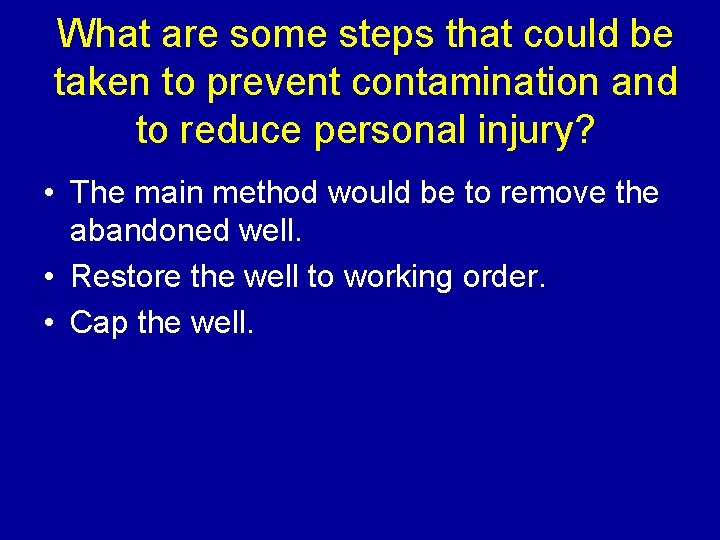 What are some steps that could be taken to prevent contamination and to reduce