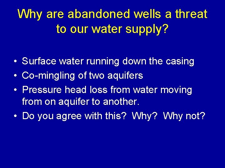 Why are abandoned wells a threat to our water supply? • Surface water running