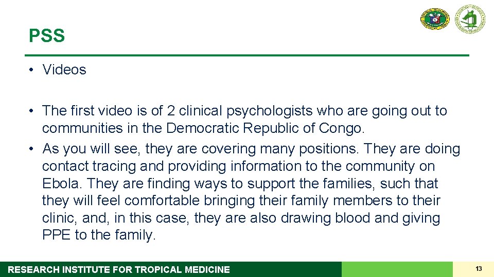 PSS • Videos • The first video is of 2 clinical psychologists who are