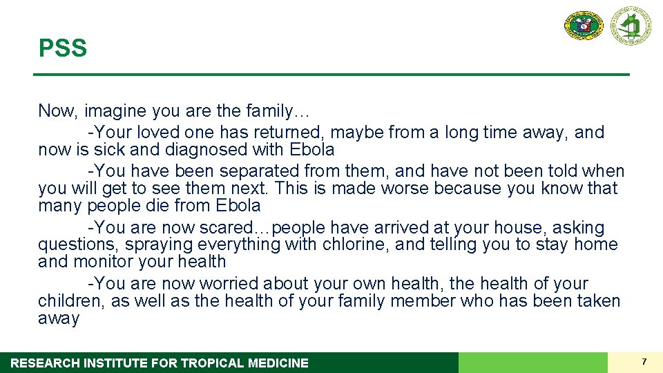 PSS Now, imagine you are the family… -Your loved one has returned, maybe from