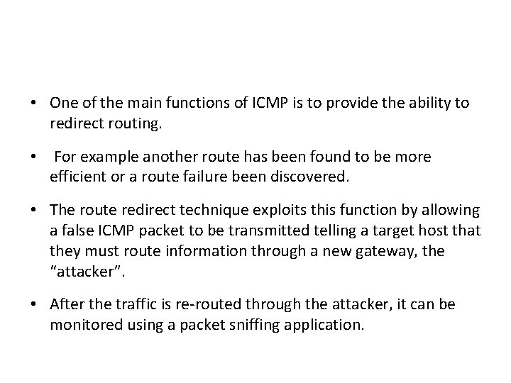 • One of the main functions of ICMP is to provide the ability • One of the main functions of ICMP is to provide the ability
