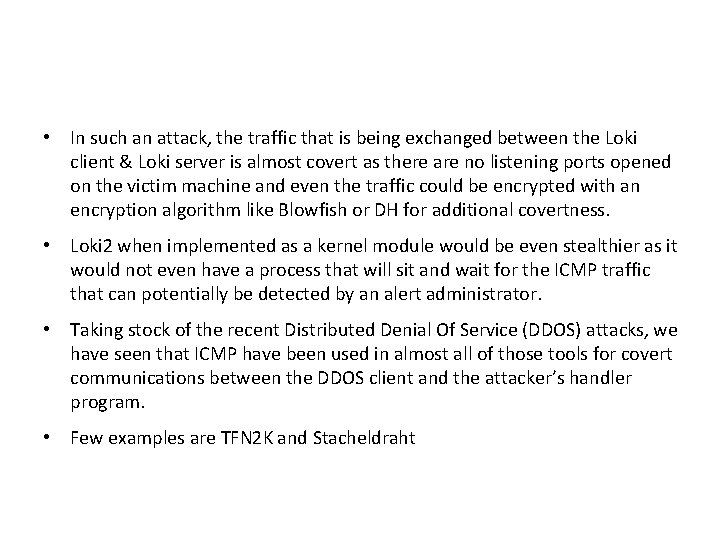 • In such an attack, the traffic that is being exchanged between the • In such an attack, the traffic that is being exchanged between the