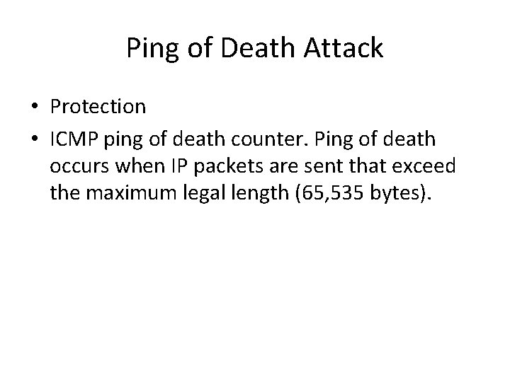 Ping of Death Attack • Protection • ICMP ping of death counter. Ping of Ping of Death Attack • Protection • ICMP ping of death counter. Ping of