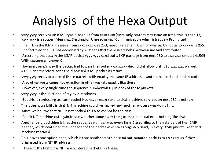 Analysis of the Hexa Output • • • • yyyy received an ICMP type Analysis of the Hexa Output • • • • yyyy received an ICMP type